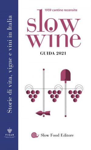 La rivoluzione nella nuova guida Slow Wine 2021